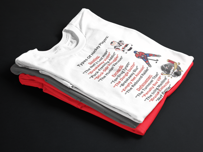 Types Of Hockey Players (Adult Unisex T-shirt)